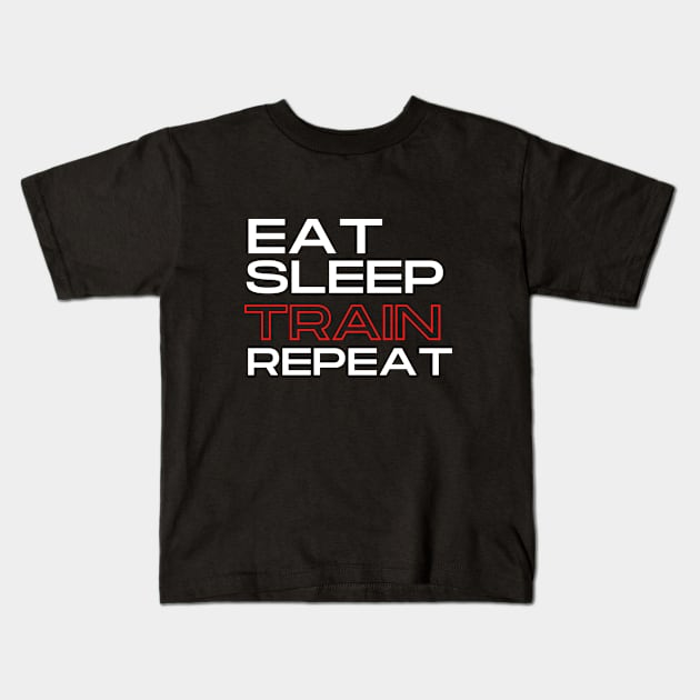 Eat, Sleep, TRAIN, Repeat Collection Kids T-Shirt by The PE Spot Shop